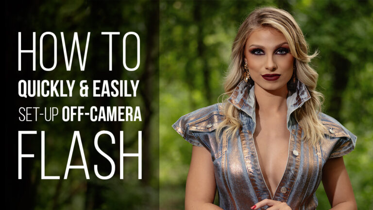 Quick and Easy Off-Camera Flash Set Up